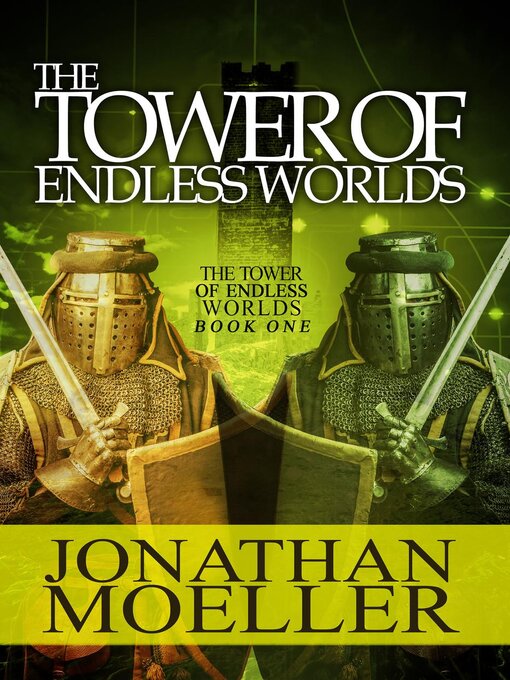 Title details for The Tower of Endless Worlds by Jonathan Moeller - Available
